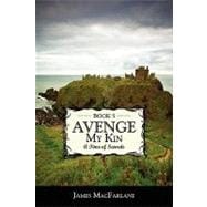 Avenge My Kin - Book : A Time of Swords