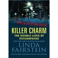 Killer Charm: The Double Lives of Psychopaths