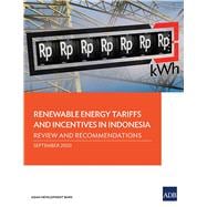 Renewable Energy Tariffs and Incentives in Indonesia Review and Recommendations
