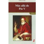 Mas alla de Pio V / Beyond Pius V