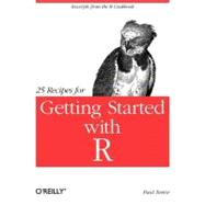 25 Recipes for Getting Started With R