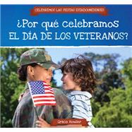 ¿Por qué celebramos el Día de los Veteranos? / Why Do We Celebrate Veterans Day?