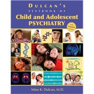 Dulcan's Textbook of Child and Adolescent Psychiatry