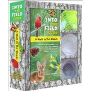 A Walk in the Woods Into the Field Guide