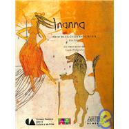 Inanna: Mito de la cultura sumeria/ From the Myths of the Ancient Sumer,9789706833235