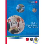 BLS For Healthcare Providers: Professional: Student Manual,9789990113235 BLS For Healthcare Providers: Professional: Student Manual,9789990113235