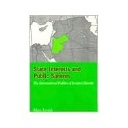 State Interests and Public Spheres : The International Politics of Jordan's Identity