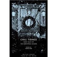 Chill Tidings Dark Tales of the Christmas Season