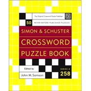 Simon and Schuster Crossword Puzzle Book #258; The Original Crossword Puzzle Publisher