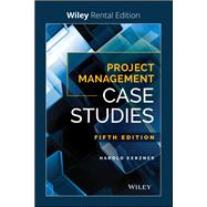 Project Management Case Studies [Rental Edition],9781119623236