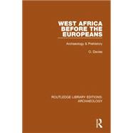 West Africa Before the Europeans: Archaeology & Prehistory