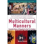 Multicultural Manners : Essential Rules of Etiquette for the 21st Century