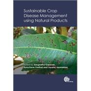 Sustainable Crop Disease Management Using Natural Products