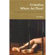O Mother, Where Art Thou?: An Irigarayan Reading of the Book of Chronicles