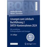 Lösungen zum Lehrbuch Buchführung 2 DATEV-Kontenrahmen 2024