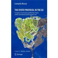 The Kyoto Protocol in the EU: European Community and Member States under International and European Law