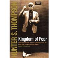 Kingdom of Fear : Loathsome Secrets of a Star-Crossed Child in the Final Days of the American Century