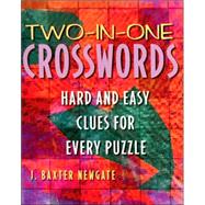 Two-In-One Crosswords Hard and Easy Clues for Every Puzzle