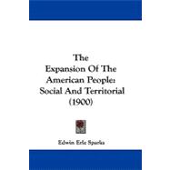 Expansion of the American People : Social and Territorial (1900)
