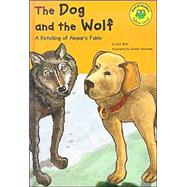 The Dog and the Wolf,9781404803237