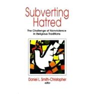 Subverting Hatred