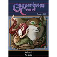 Gunnerkrigg Court Volume 3: Reason