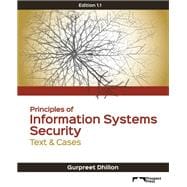 Principles of Information Systems Security: Text & Cases , Edition 1.1