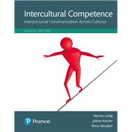 Intercultural Competence Interpersonal Communication Across Cultures, Books a la Carte Edition