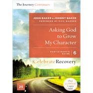 Asking God to Grow My Character