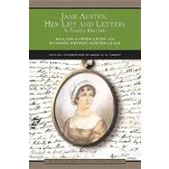 Jane Austen: Her Life and Letters (Barnes & Noble Library of Essential Reading) A Family Record