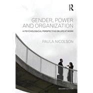 Gender, Power and Organization: A psychological perspective on life at work