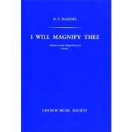 I will magnify Thee