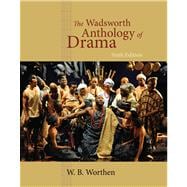 The Wadsworth Anthology of Drama, Revised Edition