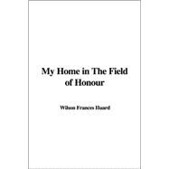 My Home In The Field Of Honour