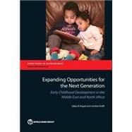 Expanding Opportunities for the Next Generation Early Childhood Development in the Middle East and North Africa