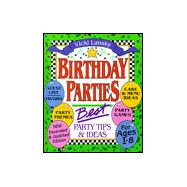 Birthday Parties : Best Party Tips and Ideas