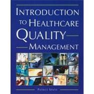 Introduction to Healthcare Quality Management