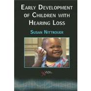 Early Development of Children With Hearing Loss