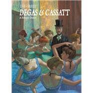 Degas & Cassatt A Solitary Dance