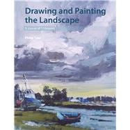 Drawing and Painting the Landscape A Course of 50 Lessons