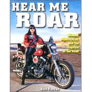 Hear Me Roar: Women, Motorcycles, and the Rapture of the Road