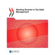 Working Smarter in Tax Debt Management