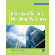 Energy Efficient Building Systems: A Guide for Building Professionals (GreenSource)