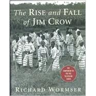 Rise and Fall of Jim Crow : The Companion to the PSB Televison Series