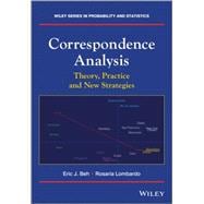 Correspondence Analysis Theory, Practice and New Strategies