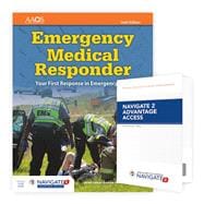 Emergency Medical Responder: Your First Response in Emergency Care Includes Navigate 2 Essentials Access + Emergency Medical Responder: Your First Response in Emergency Care Student Workbook