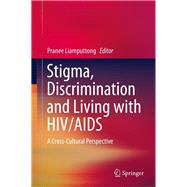 Stigma, Discrimination and Living with HIV/AIDS