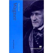 New Grove Wagner : The New Grove Composer Biographies