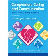 Compassion, Caring and Communication