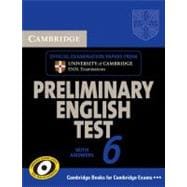 Cambridge Preliminary English Test 6 Self Study Pack (Student's Book with answers and Audio CDs (2)): Official Examination Papers from University of Cambridge ESOL Examinations
